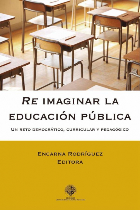Re imaginar la educación pública