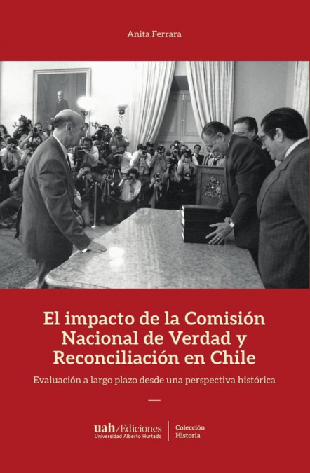 El impacto de la Comisión de Verdad y Reconciliación en Chile