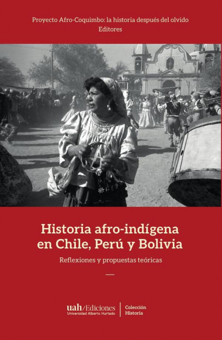 Historia afro-indígena en Chile, Perú y Bolivia