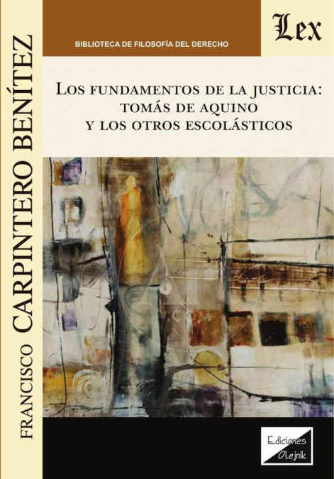 Fundamentos de la justicia: Tomás de Aquino y los otros