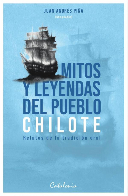 Mitos y leyendas del pueblo chilote