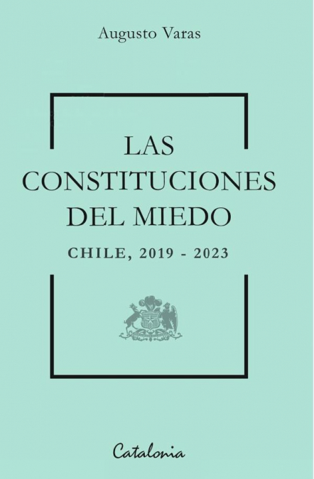 Las constituciones del miedo