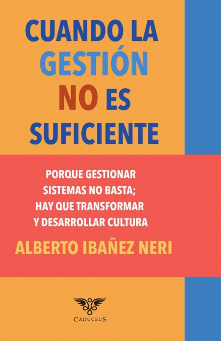 Cuando la gestión no es suficiente