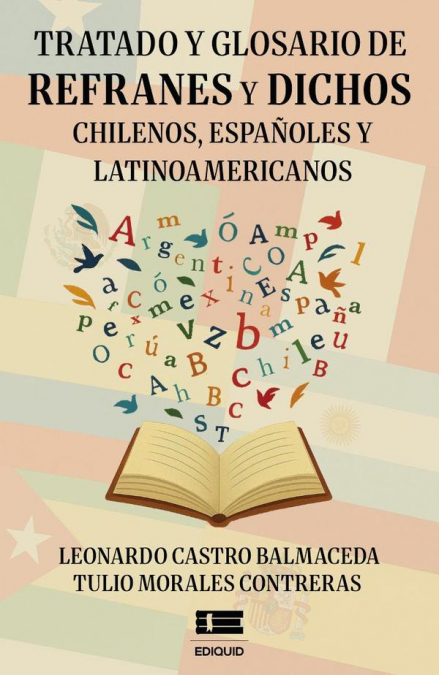 Tratado y glosario de refranes y dichos chilenos, españoles y latinoamericanos