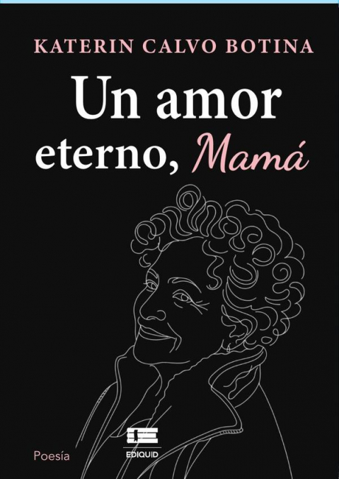 Un amor eterno, mamá