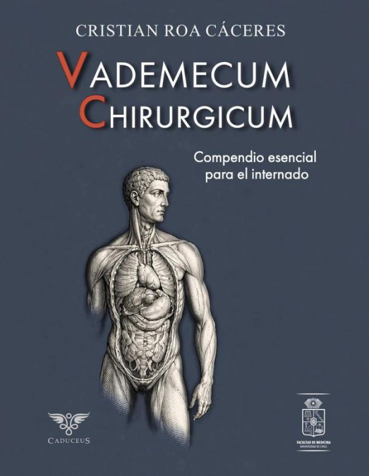 Vademecum Chirurgicum: compendio esencial para el internado