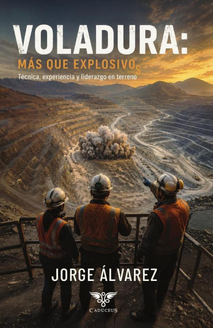 Voladura: más que explosivos
