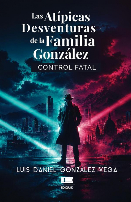 Las atípicas desventuras de la familia González