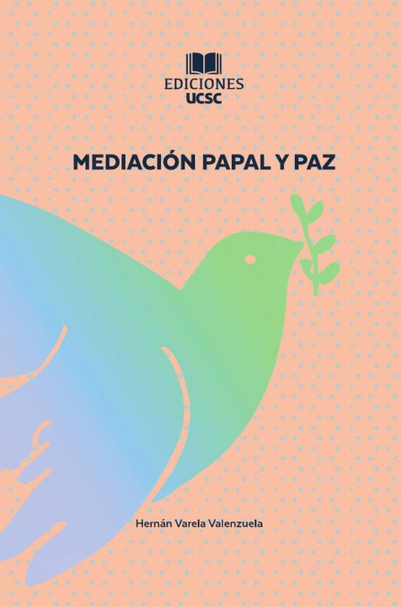 Mediación Papal y Paz