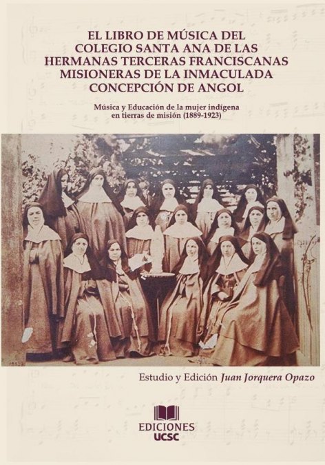 El libro de música del colegio santa ana de las hermanas terceras franciscanas misioneras de la Inmaculada Concepción de Angol