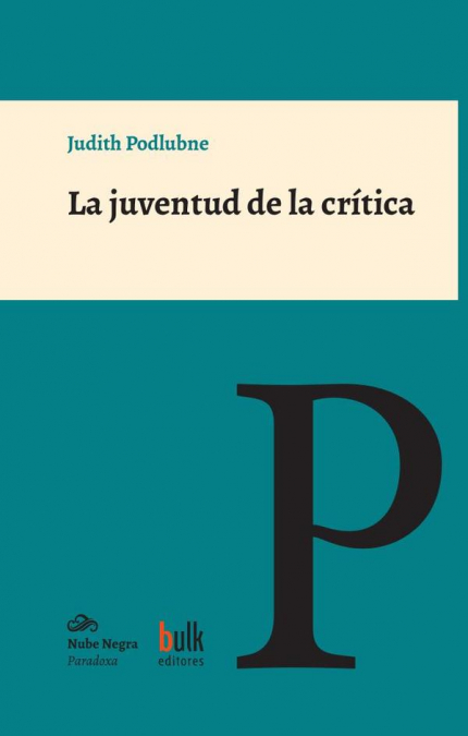 La juventud de la crítica. Leer, escribir, intervenir