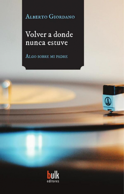 Volver a donde nunca estuve