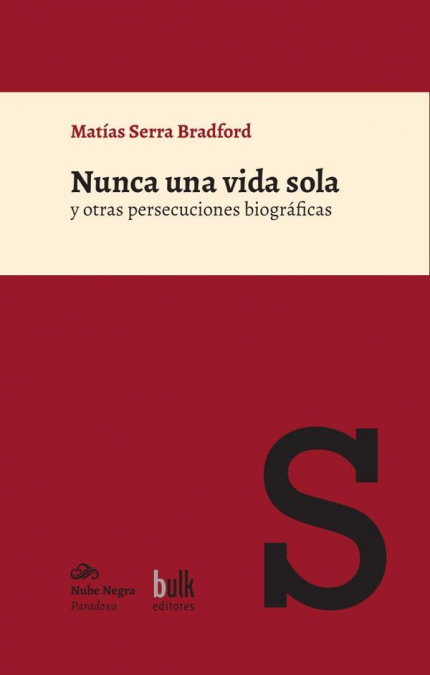 Nunca una vida sola