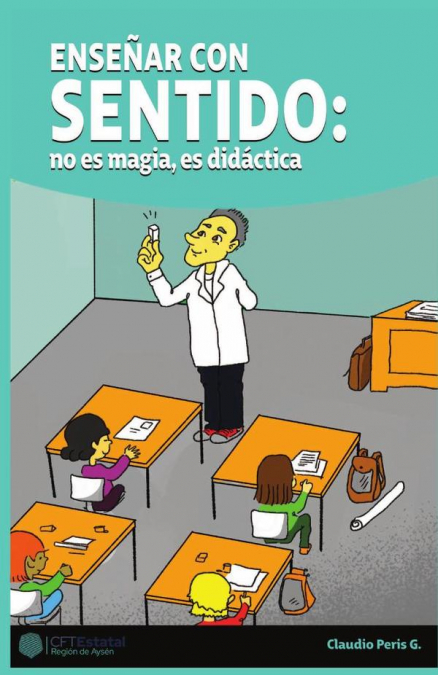 Enseñar con sentido: no es magia es didáctica