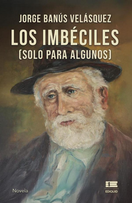 Los imbéciles (solo para algunos)