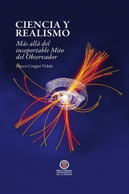 Ciencia y Realismo. Más allá del insoportable Mito del Observador
