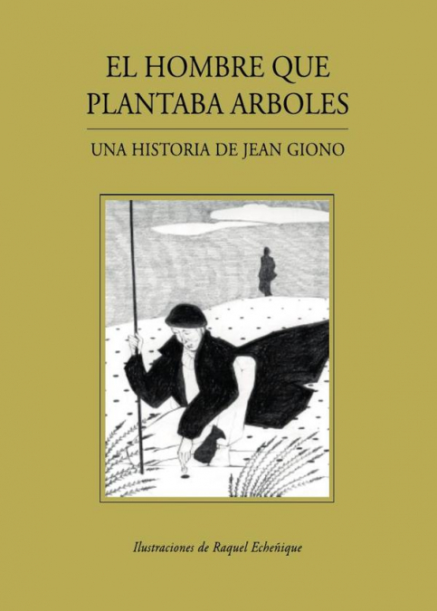 El hombre que plantaba árboles