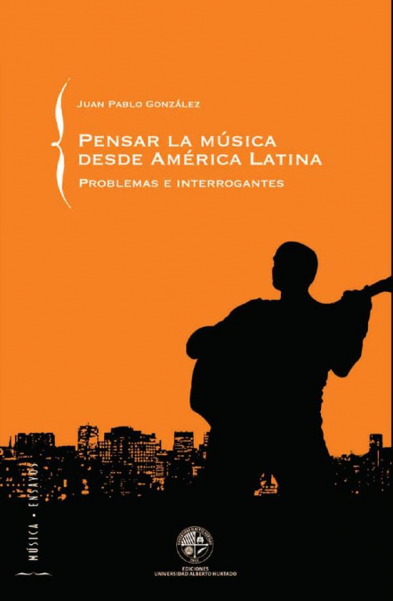 Pensar la música desde América Latina