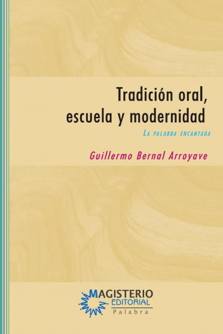Tradición oral, escuela y modernidad