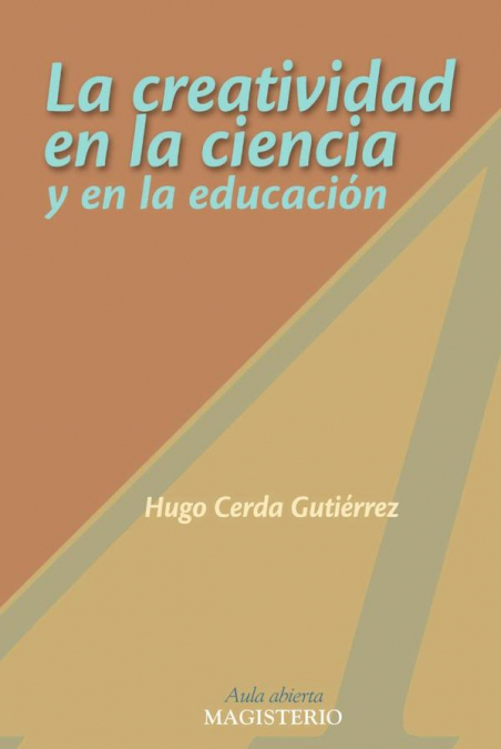 La creatividad en la ciencia y en la educación