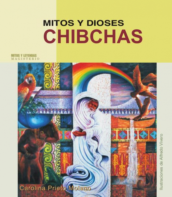 Mitos y dioses chibchas