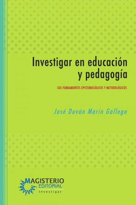 Investigar en educación y pedagogía