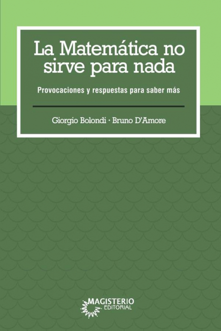 La matemática no sirve para nada.