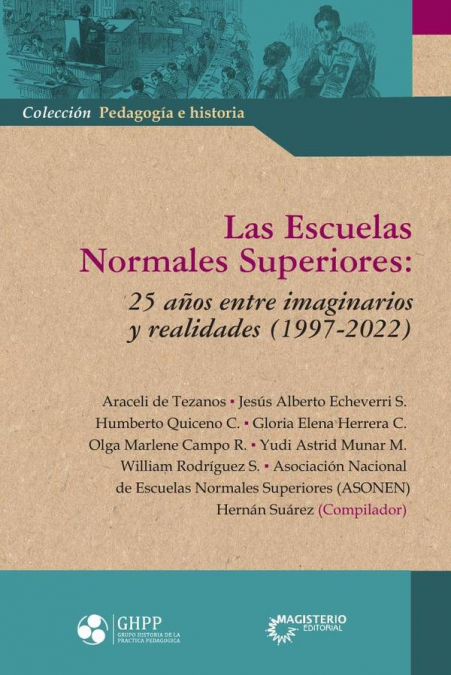 Las Escuelas Normales Superiores: 25 años entre imaginarios y realidades (1997-2022)