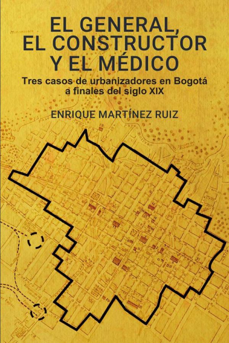 El general, el constructor y el médico