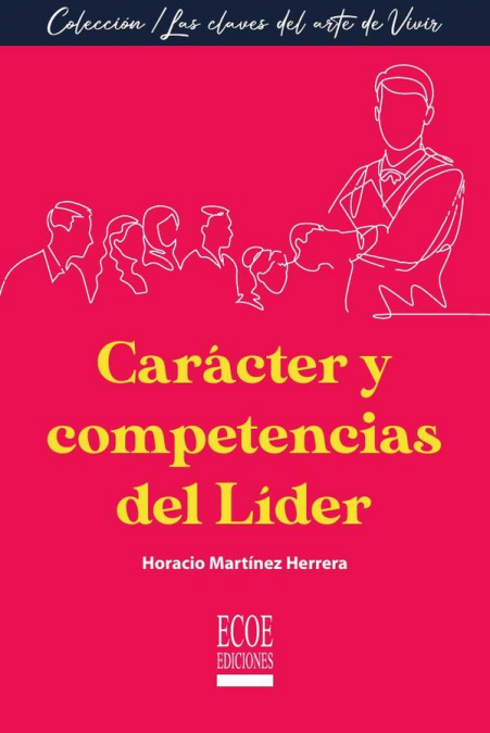 Carácter y competencias del líder