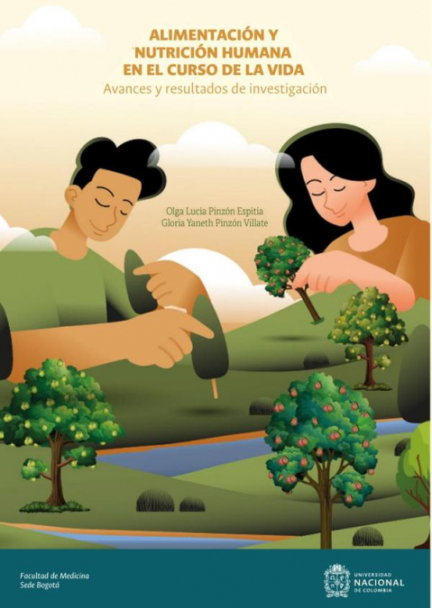 Alimentación y nutrición humana en el curso de la vida: avances y resultados de investigación