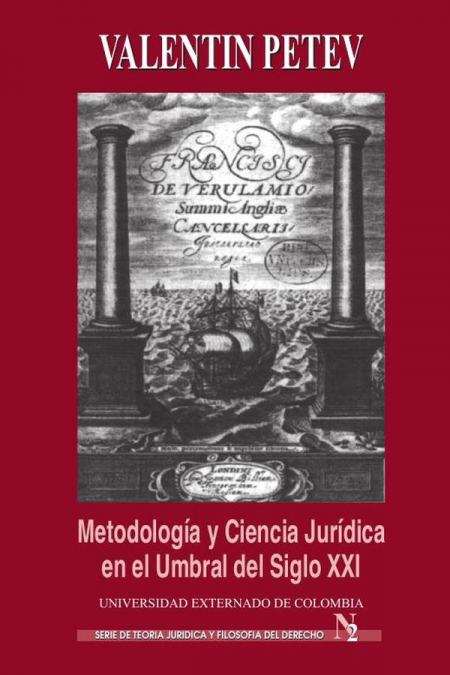 Metodología y ciencia jurídica en el umbral del siglo XXI
