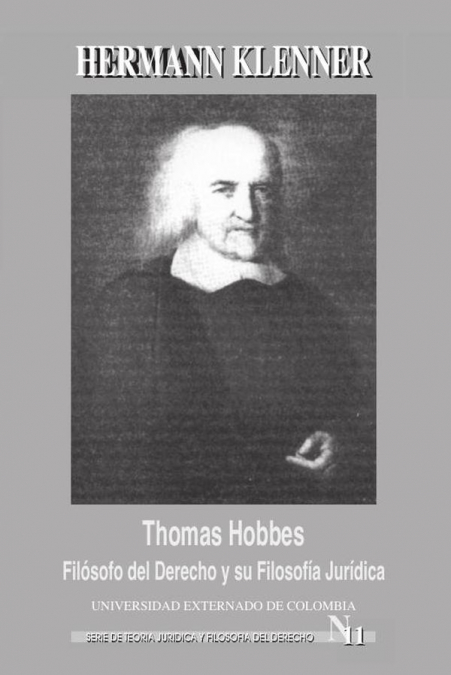 Thomas Hobbes. Filósofo del derecho y su filosofía jurídica