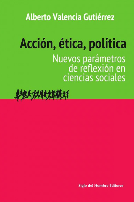 Acción, ética, política.
