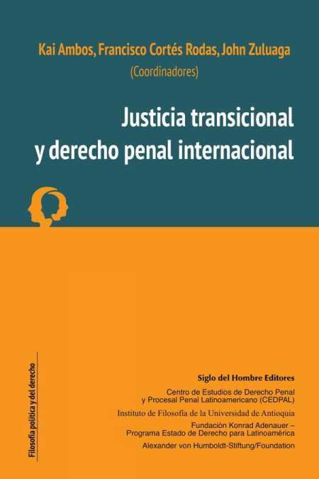 Justicia transicional y derecho penal internacional
