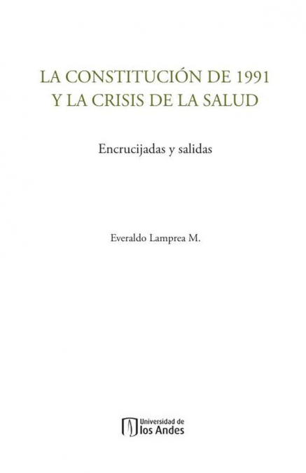 La constitución de 1991 y la crisis de la salud