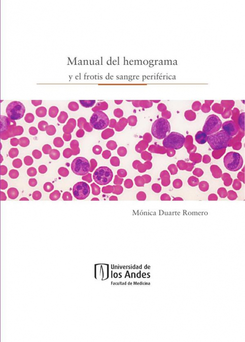 Manual del hemograma y el frotis de sangre periférica