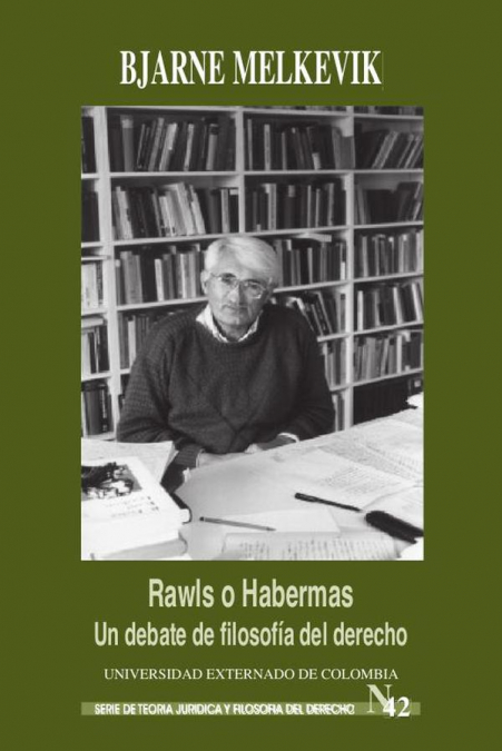Rawls o Habermas. Un debate de filosofía del derecho