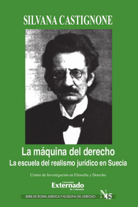 La máquina del derecho. La escuela del realismo jurídico en Suecia