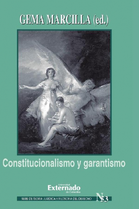 Constitucionalismo y garantismo