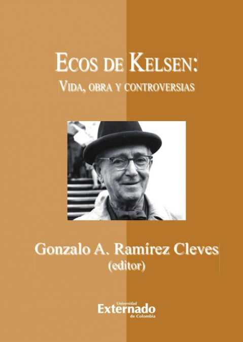 Ecos de Kelsen: vida, obra y controversias