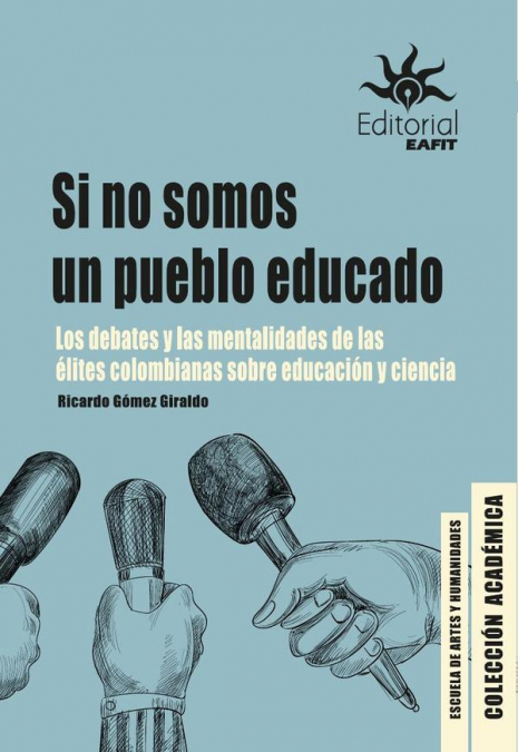 Si no somos un pueblo educado.