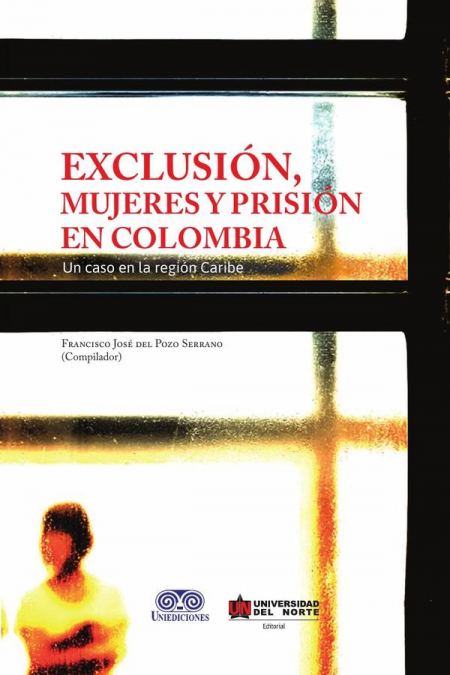Exclusión, mujeres y prisión en Colombia