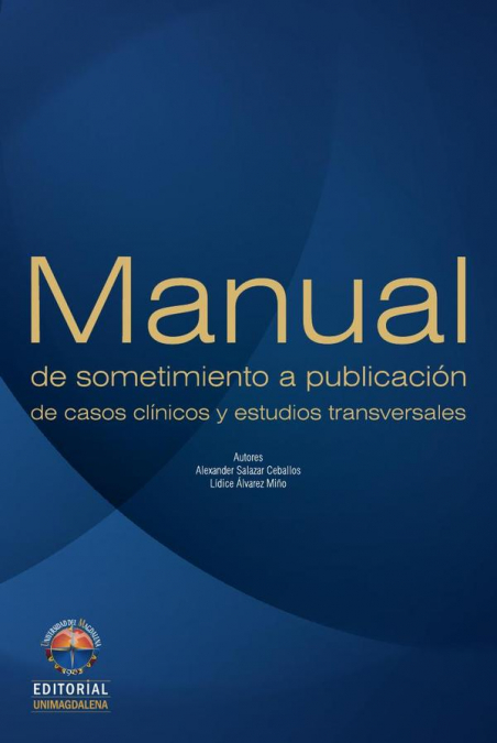 Manual de sometimiento a publicación de casos clínicos y estudios transversales