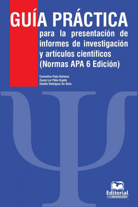 Guía práctica para la presentación de informes de investigación y artículos científicos
