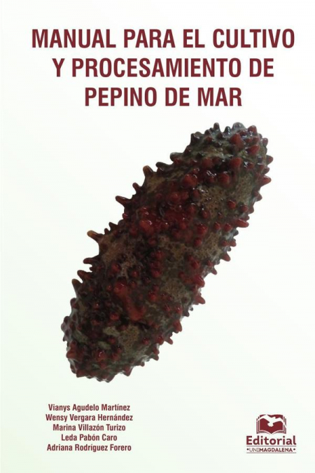 Manual para el cultivo y procesamiento de pepino de mar