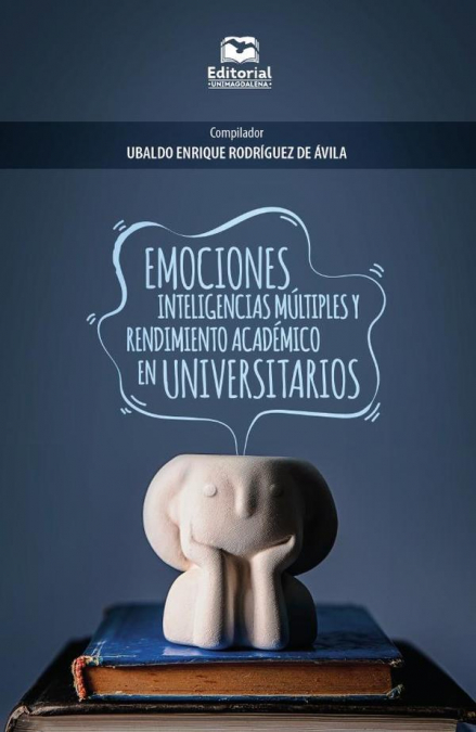 Emociones, inteligencias múltiples y rendimiento académico en universitarios
