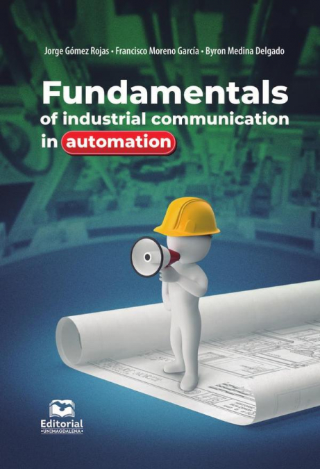 Fundamentals of industrial communications in automation