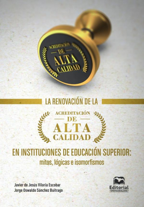 La renovación de la acreditación de alta calidad en instituciones de educación superior