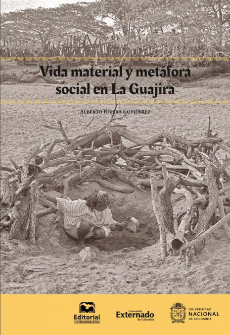 Vida material y metáfora social en La Guajira